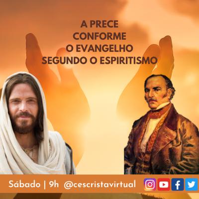 A prece conforme o Evangelho Segundo o Espiritismo