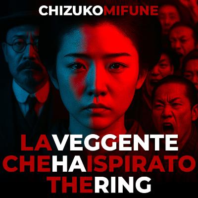 Chizuko Mifune – La veggente che ha ispirato The Ring #preveggenza #paranormale Chizuko Mifune – La veggente che ha ispirato The Ring #preveggenza #paranormale