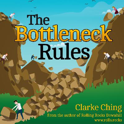 The Bottleneck Rules - Full Audiobook - By Clarke Ching The Bottleneck Rules - Full Audiobook - By Clarke Ching