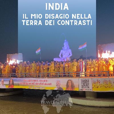 India: il mio disagio nella terra dei contrasti.