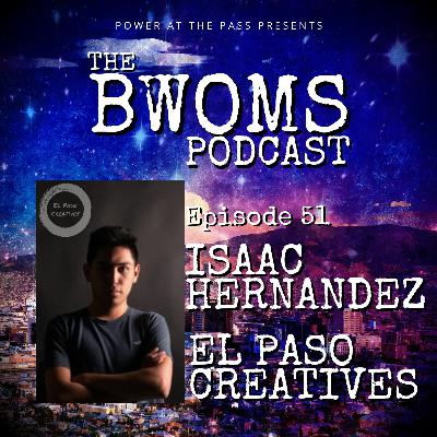 Ep. 51: El Paso Creatives (Isaac Hernandez)