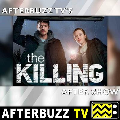 The Killing S:3 | Six Minutes E:10 | AfterBuzz TV AfterShow