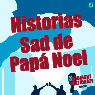04 | Historias Sad del Viejo Pascuero