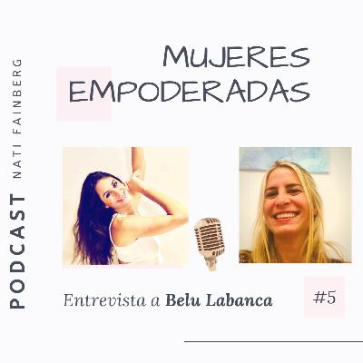 #5 - Entrevista a Belu Labanca