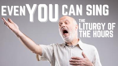 ADV #504: Learn to Chant w/ Paul Rose from Sing the Hours ADV #504: Learn to Chant w/ Paul Rose from Sing the Hours