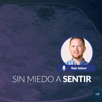 Sin miedo a sentir
