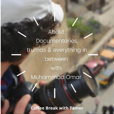 عن اكتشاف يعني ايه تروما و فن اخراج افلام وثائقية و حب الكتب