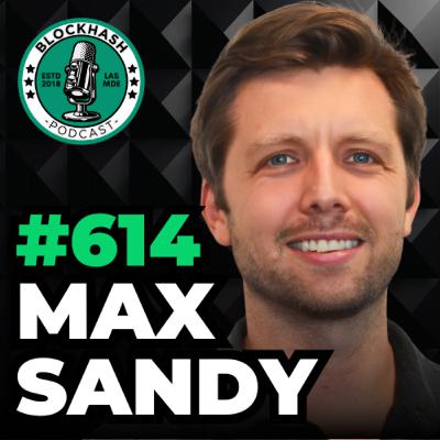 Ep. 614 Max Sandy | Ramp Wallet for Payments & Remittances