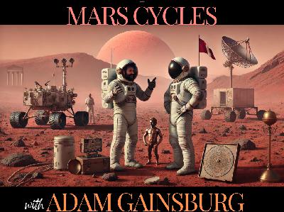 Mars Cycles with Adam Gainsburg