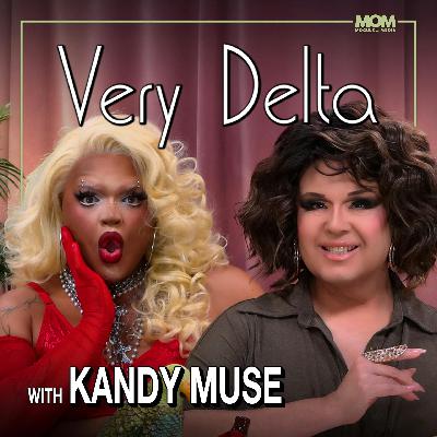 "Very Delta" Episode 136 (w/ Kandy Muse)