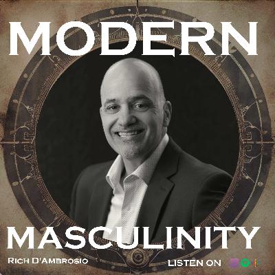 Why Men Must Liberate Themselves Like Feminism Did for Women with Rich D’Ambrosio