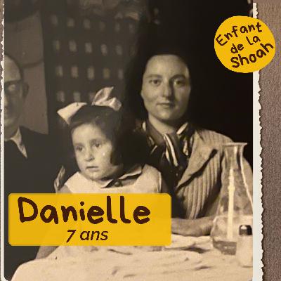DANIELLE - 7 ANS  - ARRETÉE PAR LA WEHRMACHT À QUELQUES KILOMETRES DE LA FRONTIÈRE SUISSE
