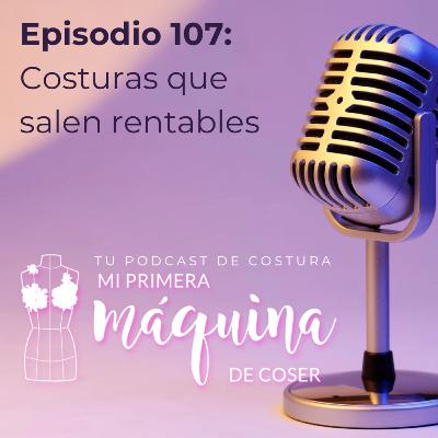 107 Costuras que salen rentables
