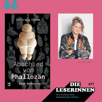 Folge 77: Was kommt eigentlich nach "Smash the Patriarchy", Gertraud Klemm