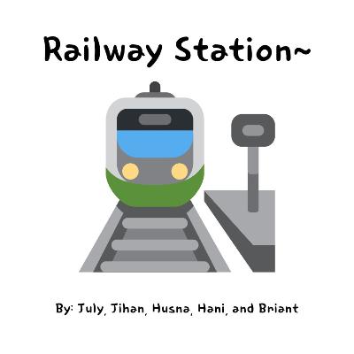 Railway Station~