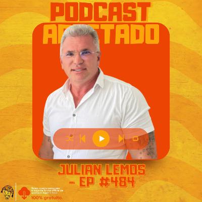 JULIAN LEMOS DETONA: "Bolsonaro Acabou", Elogios a Lula e a Volta em 2026 | Cast Arretado #484 JULIAN LEMOS DETONA: "Bolsonaro Acabou", Elogios a Lula e a Volta em 2026 | Cast Arretado #484