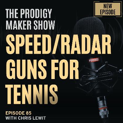 SPEED/Radar Guns for Tennis SERVE. Sport Science Review - Prodigy Maker Show Episode 85