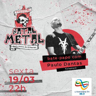 Programa Natal Metal 03 com Paulo Dantas