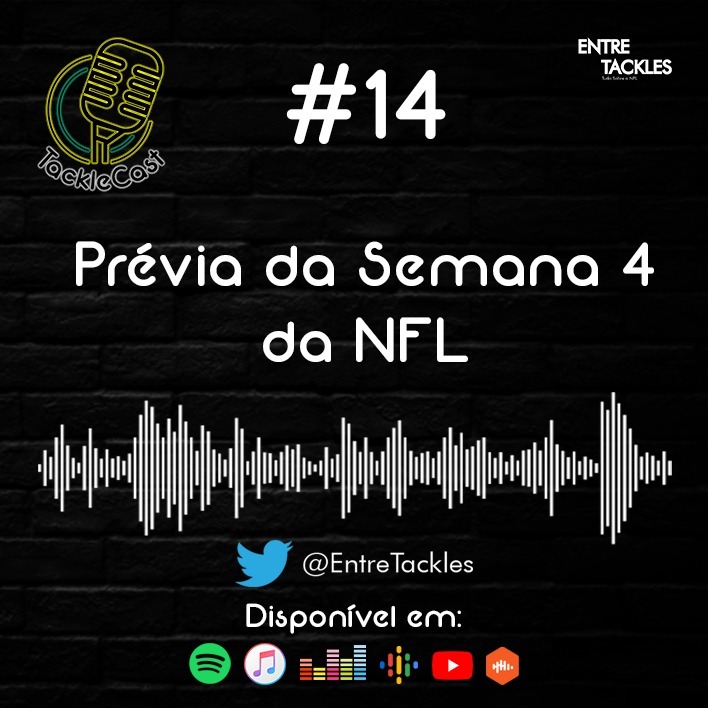 TackleCast #14 - Prévia da Semana 4 da NFL TackleCast #14 - Prévia da Semana 4 da NFL