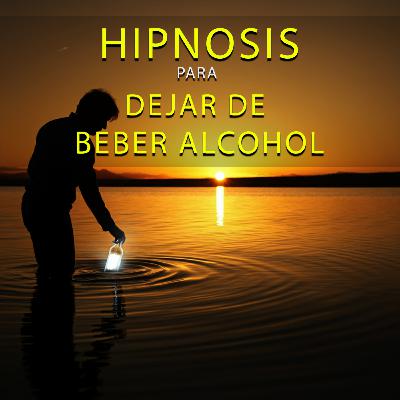 Hipnosis para Dejar de Beber Alcohol
