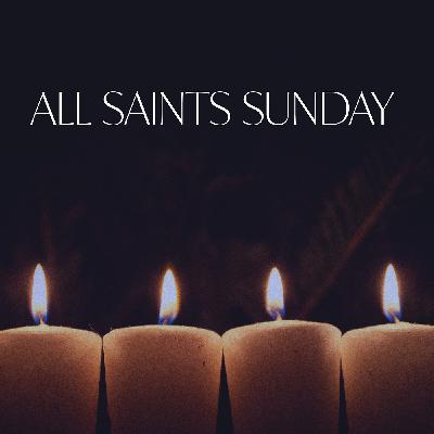 ALL SAINTS SUNDAY