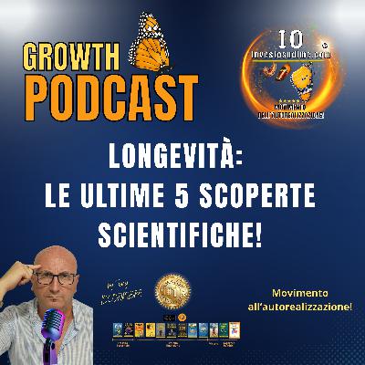 LONGEVITÀ: LE ULTIME 5 SCOPERTE SCIENTIFICHE! LONGEVITÀ: LE ULTIME 5 SCOPERTE SCIENTIFICHE!