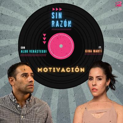 Motivación ft. Gina Martí