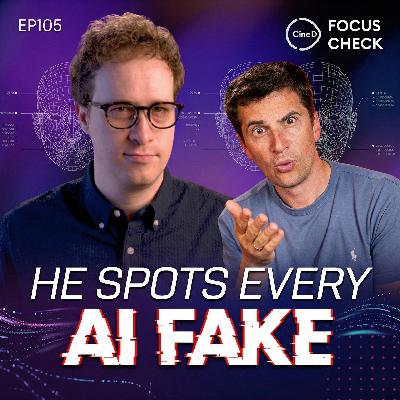 ep 105 - Is AI Video Already Undetectable — Or Are We Just Fooling Ourselves? - CineD FocusCheck