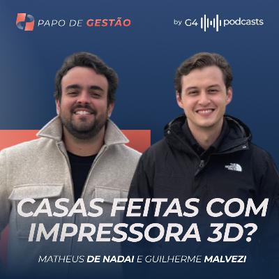 COMO A IMPRESSÃO 3D ESTÁ REVOLUCIONANDO A CONSTRUÇÃO CIVIL COM SANTO CONCRETO | PAPO DE GESTÃO