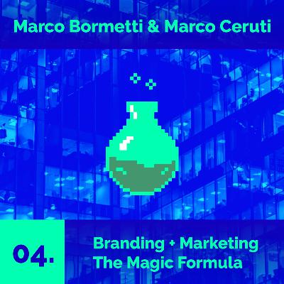 04. Marketing e Branding - The magic formula