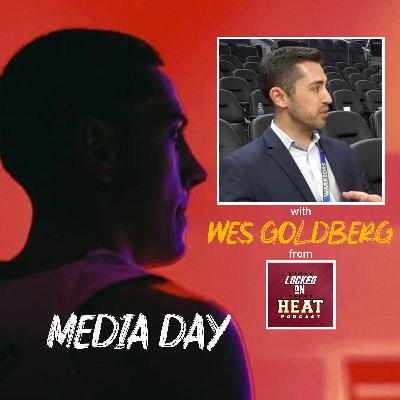 Episode 49: Media Day with Wes Goldberg from Locked On Heat