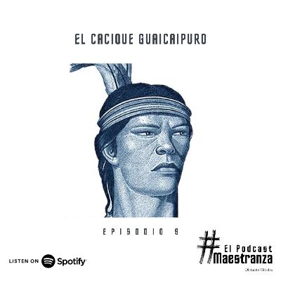 El Cacique Guaicaipuro