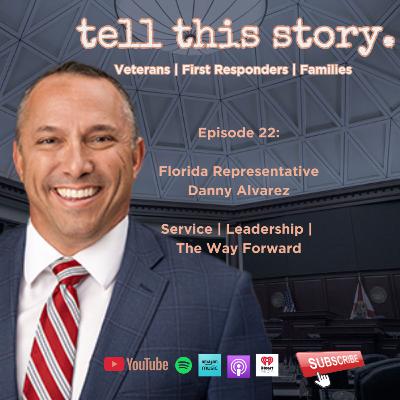 The Hard Truth About Service, Leadership & Mental Health | Florida Rep. Danny Alvarez