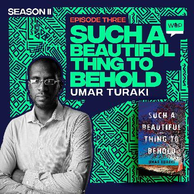 Such A Beautiful Thing To Behold with Umar Turaki