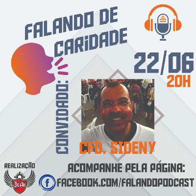 Falando de Caridade - com o confrade Sideny