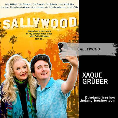 Xaque Gruber on Sallywood – A Hilarious Hollywood Comeback Starring Sally Kirkland