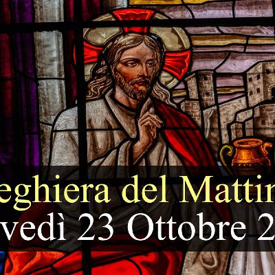Preghiera del Mattino GIOVEDI 23 OTTOBRE 2025 ❤️ Lodi Mattutine Giovedì XXIX Settimana T.O.