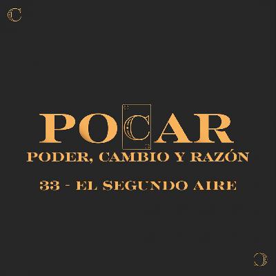 POCAR 33: El Segundo Aire
