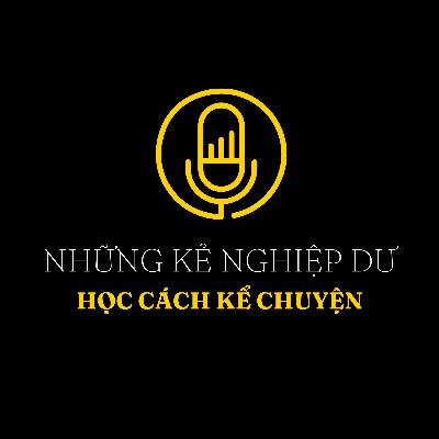 NHỮNG KẺ NGHIỆP DƯ HỌC CÁCH KỂ CHUYỆN - INTRO