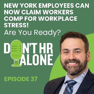 New York Employees Can Now Claim Workers Comp for Workplace Stress! Are You Ready?