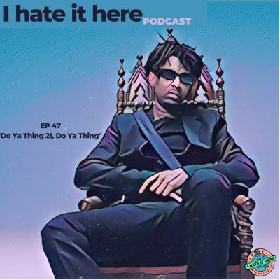 Do Ya Thing 21, Do Ya Thing Do Ya Thing 21, Do Ya Thing