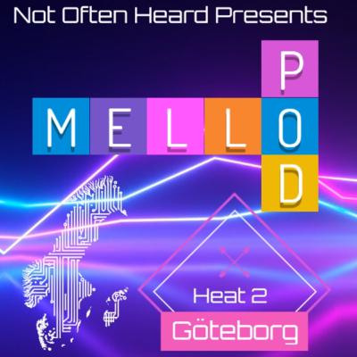 Mellopod 2025 - Heat 2: Gothenburg Mellopod 2025 - Heat 2: Gothenburg