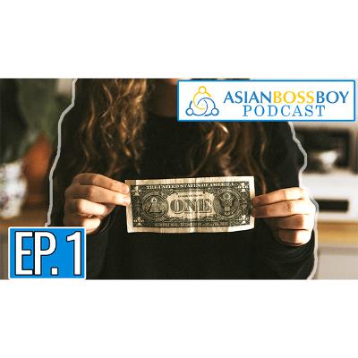 Starting an Online Coaching Business, Lessons From Being in Debt, Investing in Stocks | Asian Boss Boy Podcast Ep. 1