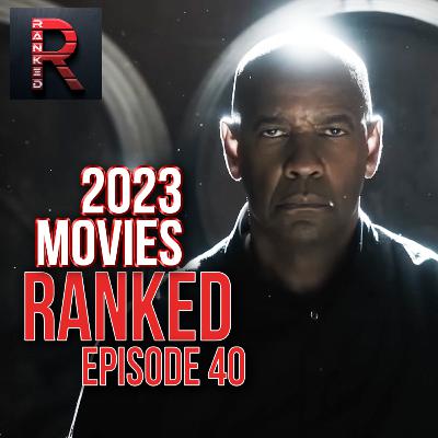 The Equalizer 3 | 2023 Movies RANKED - Episode 40