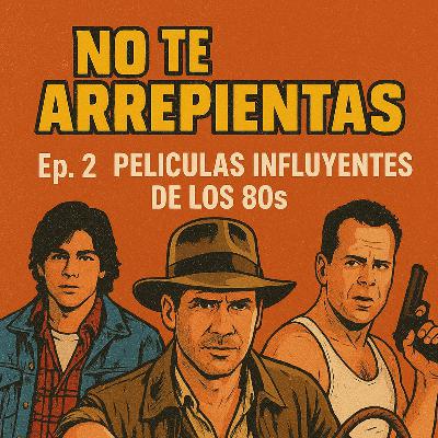 Películas influyentes de los 80s