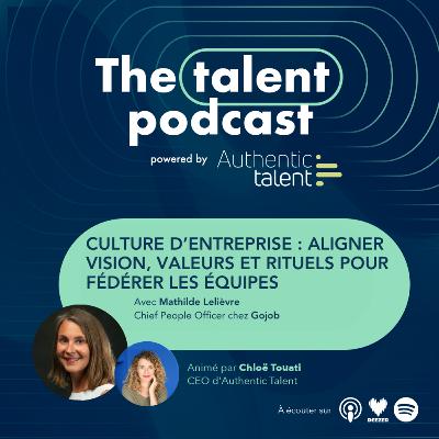 Culture d’entreprise : aligner vision, valeurs et rituels pour fédérer les équipes - Mathilde Lelièvre Culture d’entreprise : aligner vision, valeurs et rituels pour fédérer les équipes - Mathilde Lelièvre
