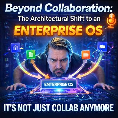 Beyond Collaboration: The Architectural Shift to an Enterprise OS