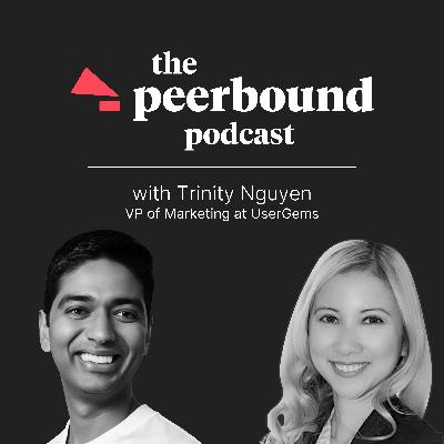 Trinity Nguyen (VP of Marketing at UserGems) on Customer-Centric Pricing Strategies
