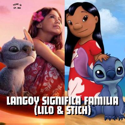 Langoy significa familia (Lilo & Stich Original vs Live Action) Langoy significa familia (Lilo & Stich Original vs Live Action)