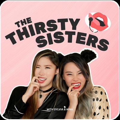 Our first STD scare? | The Thirsty Sisters #37